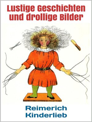 cover image of Lustige Geschichten und drollige Bilder (Struwwelpeter--Erstausgabe 1844)